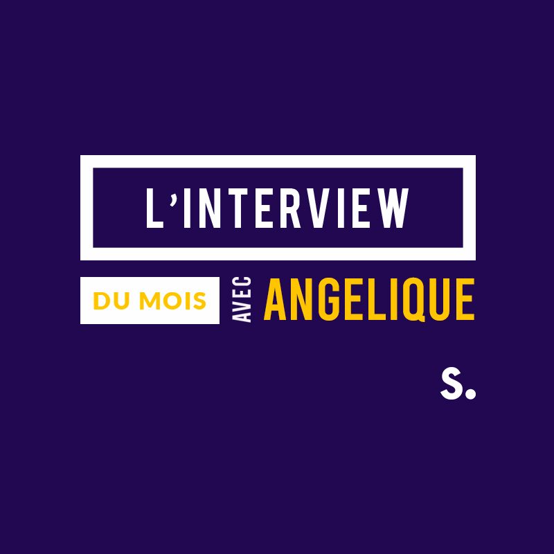 L'interview d'Angélique