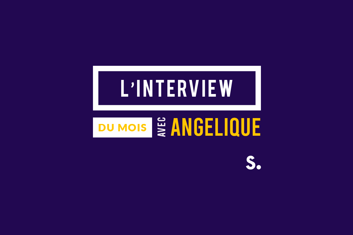 L’interview d’Angélique