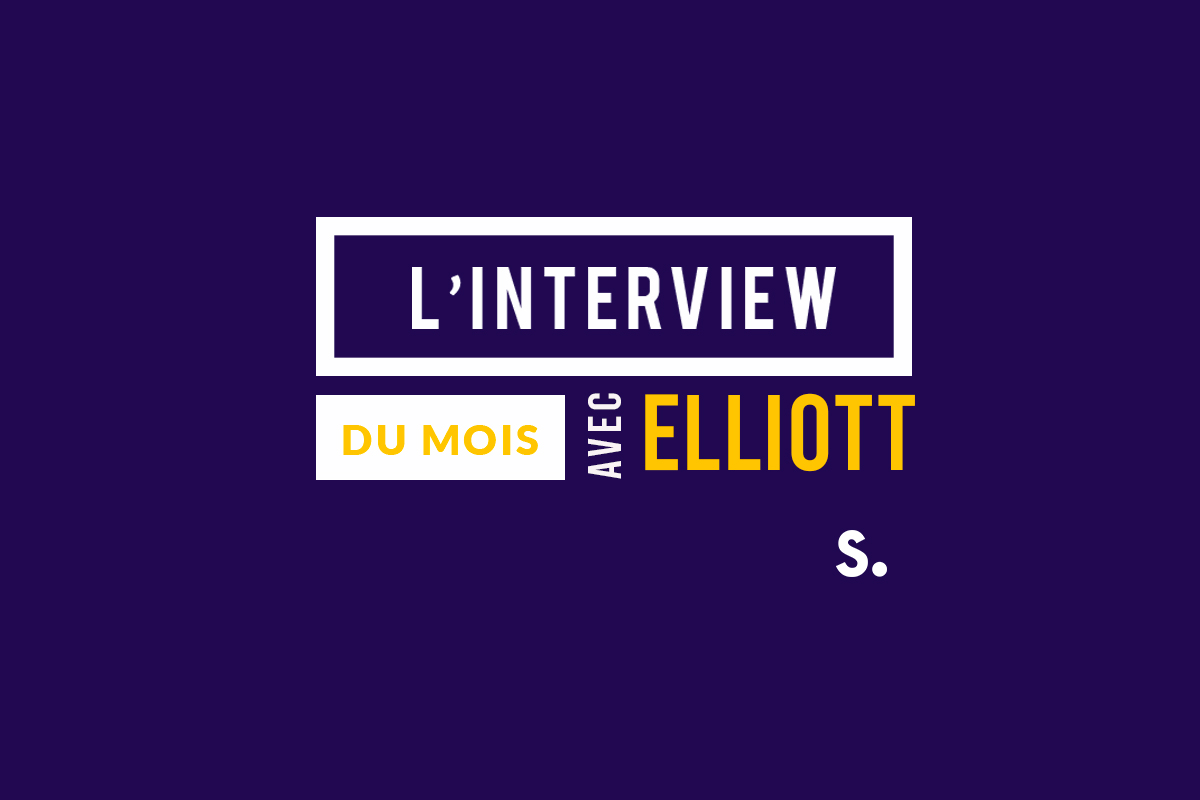 L’interview d’Elliott