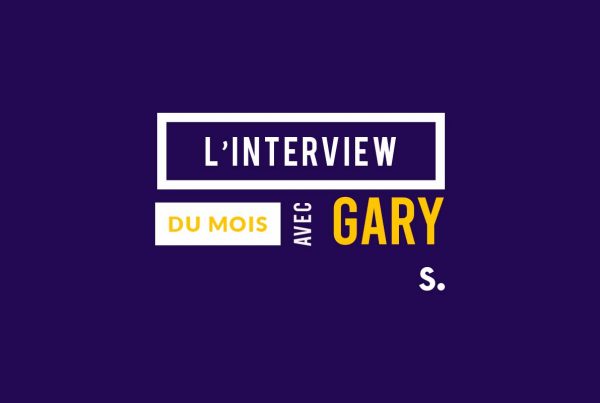 Sundesk - L'interview du mois avez Gary