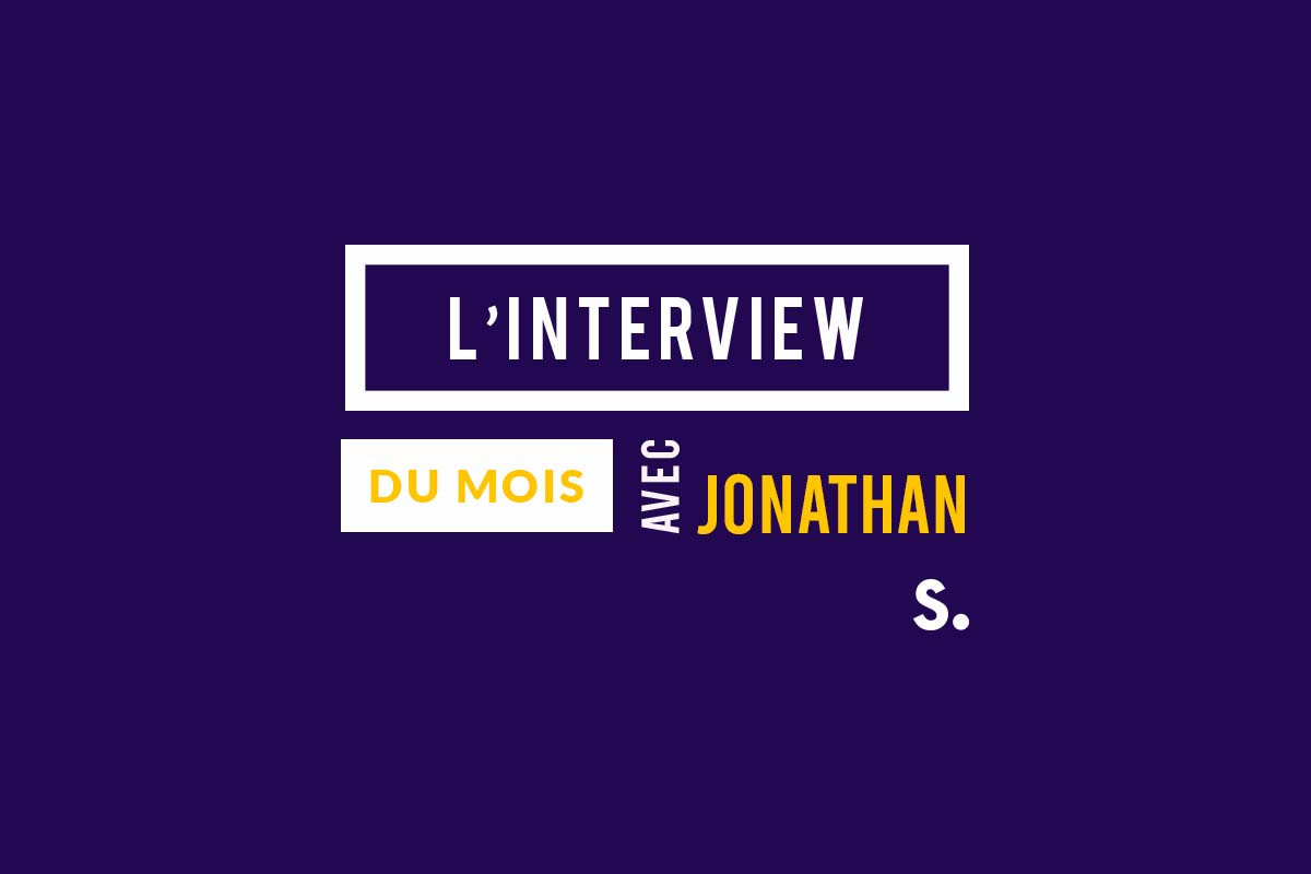 L’interview de Jonathan